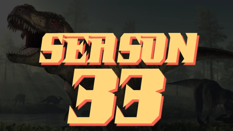 Season 33: JURASSIC