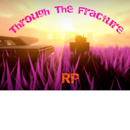 Through The Fracture (Super Early Access)