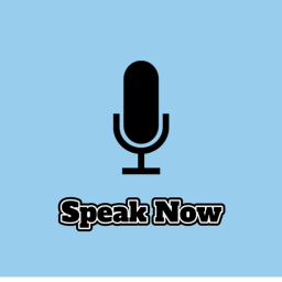 Speak Now!!!