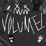 VOLUME!