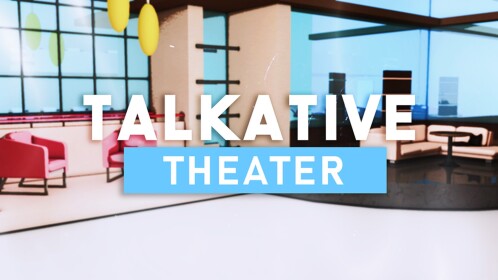 Talkative® Theater V1