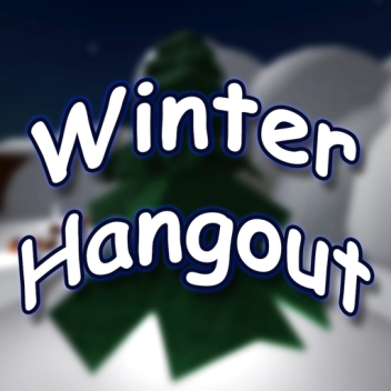 ❄Winter Hangout❄ [v1.10]