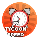 2x Tycoon Speed![OP]