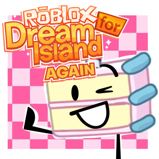 Roblox For Dream Island Again!