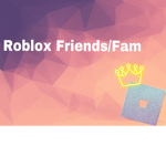Roblox Friends/Fam