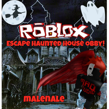 Escape The Haunted House Obby! 