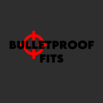 Bulletproof Fits