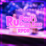 ⋆ RuPaul's Drag Race ⋆