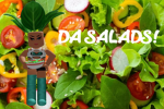 DA SALADS!
