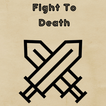 Fight to Death