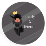 Mady and Friends