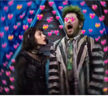beetlejuice beetlejuice beeeee-cause!
