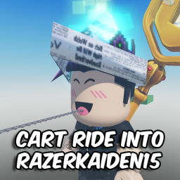 Cart Ride Into RazerKaiden15!