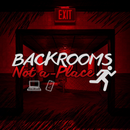 [SOON] Backrooms: Not a-Place