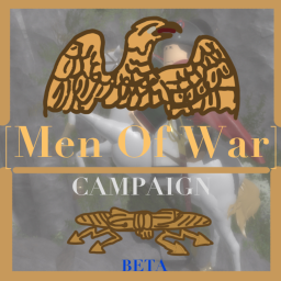[Men Of War] (Under Construction)