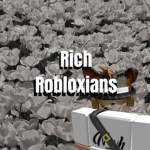 Rich bc Robloxians
