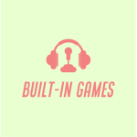 Built-In Games