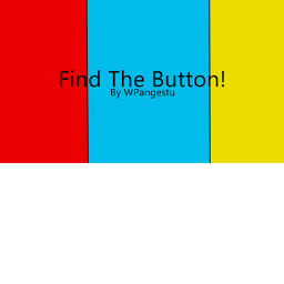 Find the Button!!! ( MORE ROOMS! )