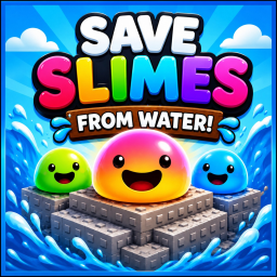 [ADMIN!] Save Slimes from Water 🌊