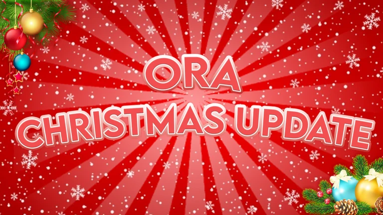 ORA CHRISTMAS UPDATE 2025