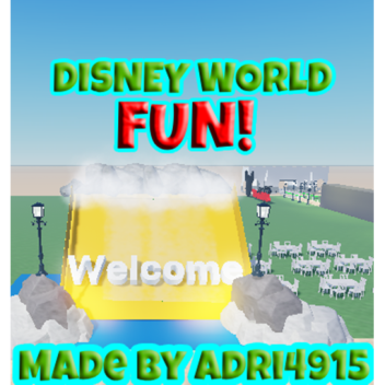 Disney World (FUN) Coming Soon...