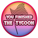 You finished the tycoon!