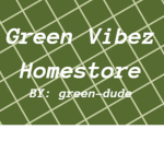 ~ Green Vibez Homestore ~