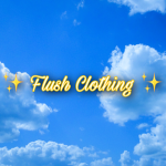 Flush Clothing!