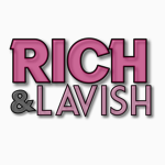 RICH AND LAVISH