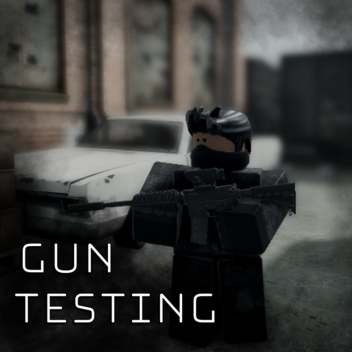 GUN TESTING