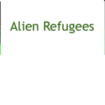 Alien Refugees