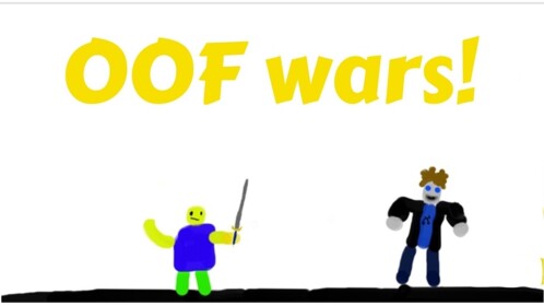 OOF Wars [BETA] [DESC]