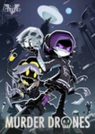 MURDER DRONES (Nuzi, and dizzy shippers)