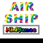 Airship Mini-Games [Read Desc]