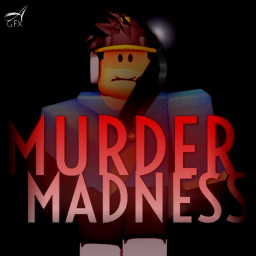 Murder Madness ( WORKING PROGRESS )