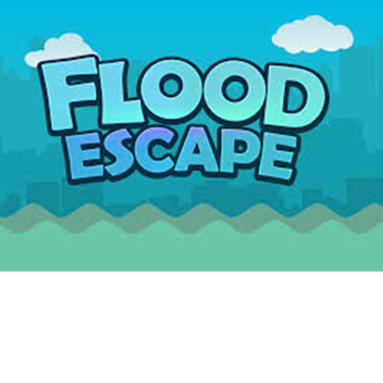 FLOOD ESCAPE [PRACTICE]