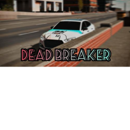 DEAD BREAKER (WORK ON PROGRESS)