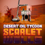 Desert Oil Tycoon: Scarlet Wells