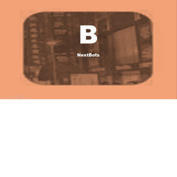 Bruh NextBots Deluxe Old Version.