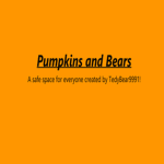 Pumpkins and bears
