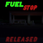 ⛽ Fuel Stop [RELEASED]