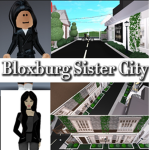 Bloxburg Sister City