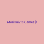 MoriHui21's Games