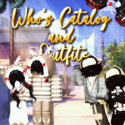 Who's Catalog and Outfits🛍