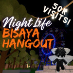 [NEW MAP] Night Life Bisaya Hangout🌲🌙