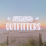 ~ sunset outfitters ~