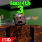 [Legacy] Reason 4 Life 3: The Flight