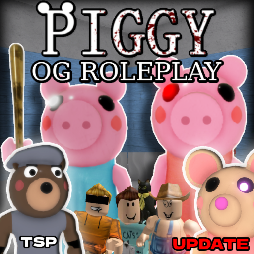 OG Piggy Roleplay [🎈 NEW ⚡]