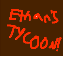 Ethan's Super villain Tycoon!(Beta)