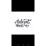 (IF) ADOPT ME
